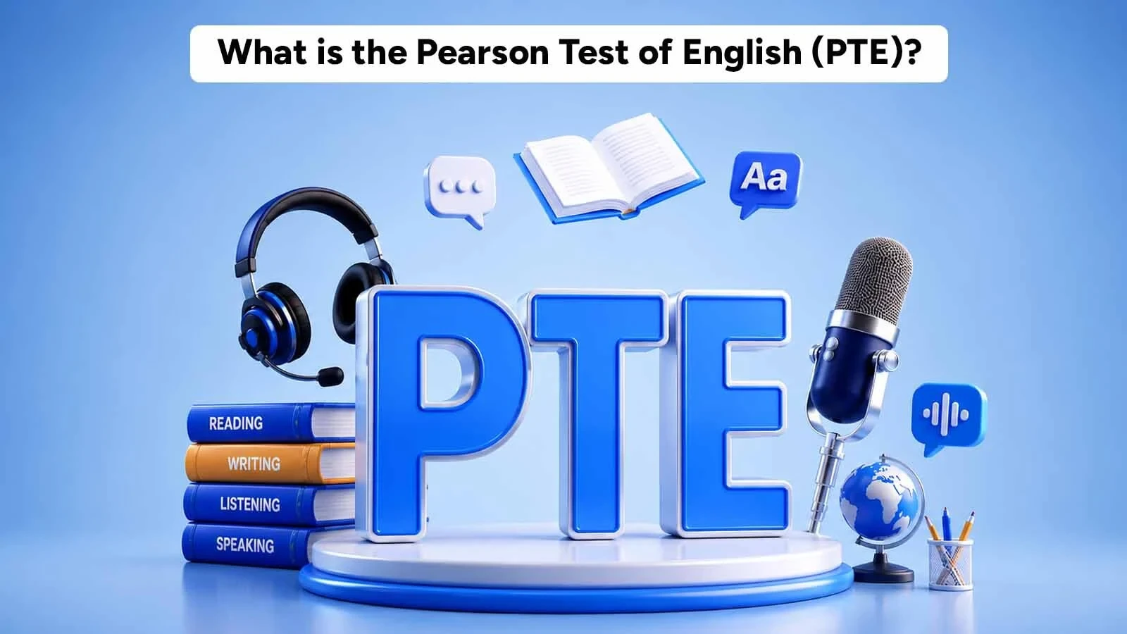PTE ACADEMIC (Pearson Test of English)